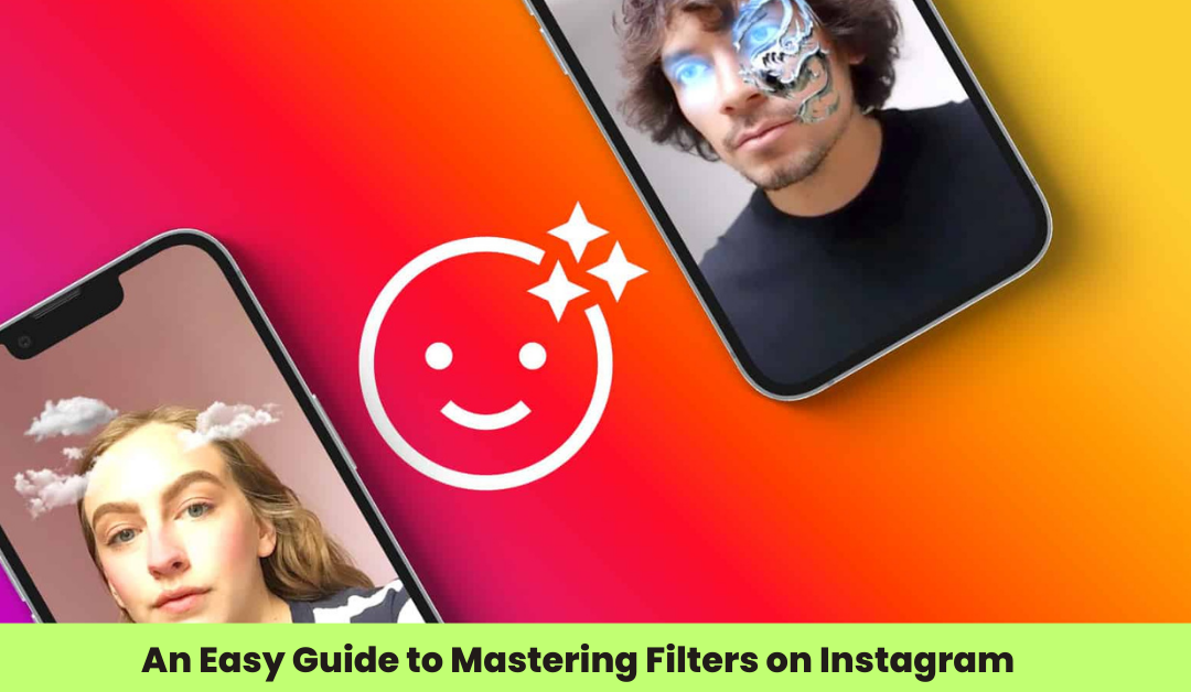 Mastering Filters on Instagram