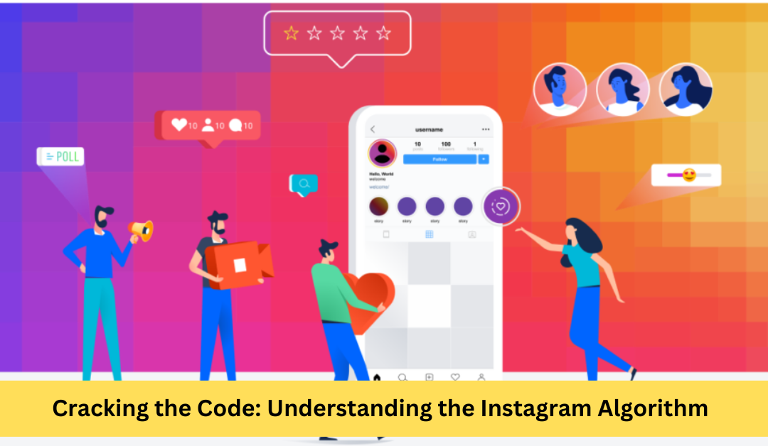 Cracking the Code: Understanding the Instagram Algorithm